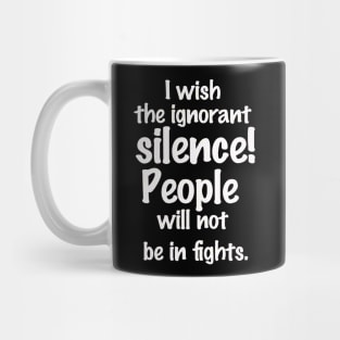 ignorant Mug